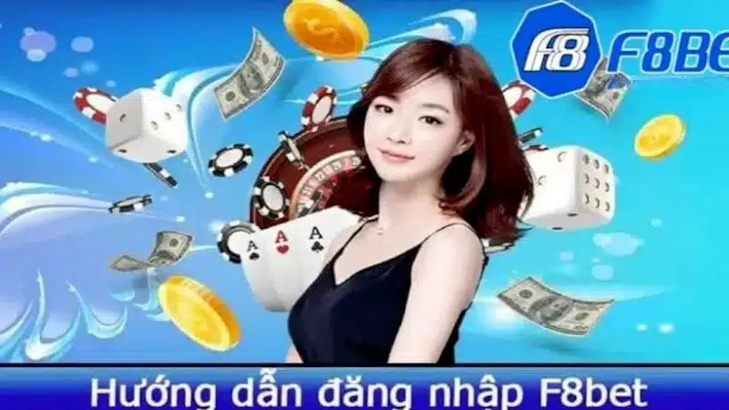 Hướng dẫn chi tiết cách đăng nhập F8bet thành công 100%