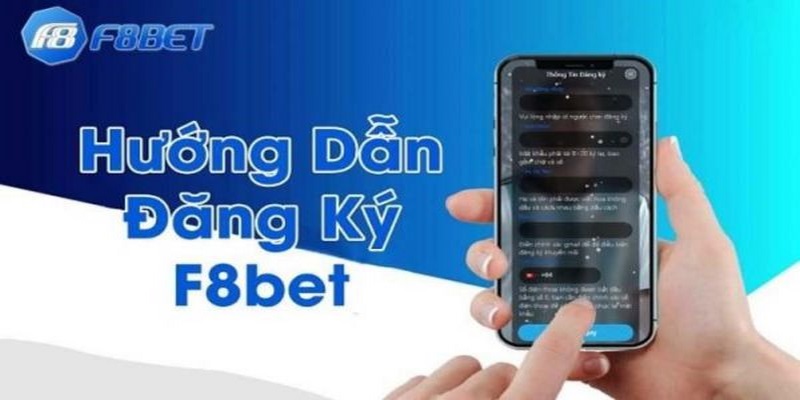Hướng dẫn đăng ký tài khoản F8BET nhanh chóng và an toàn
